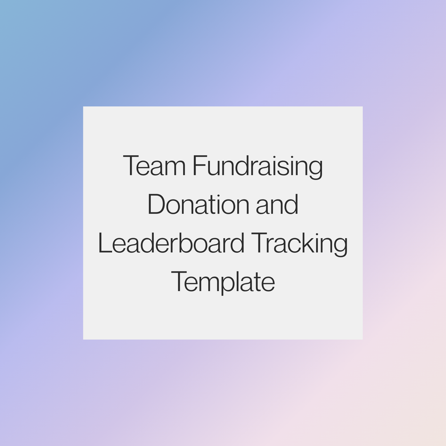 Team Fundraising Donation and Leaderboard Tracking Template